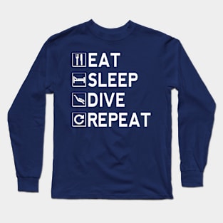 Eat Sleep Dive Repeat Long Sleeve T-Shirt